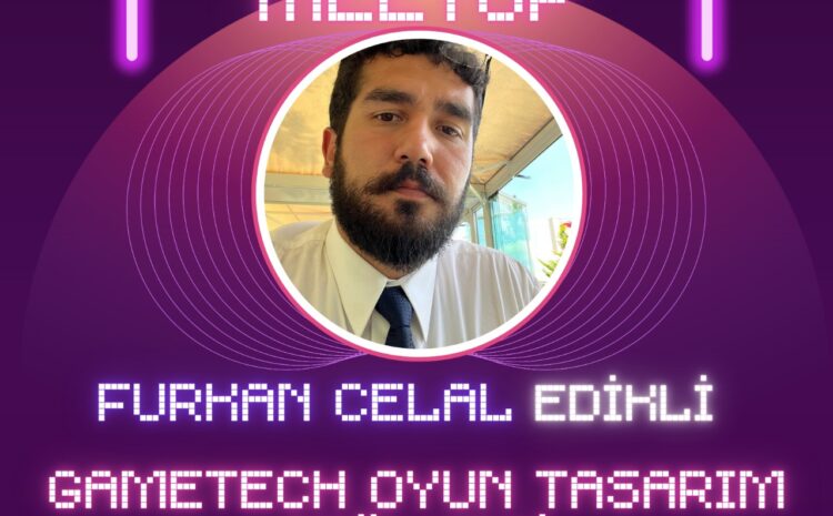  Gametech Tasarım Atölyesi